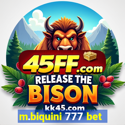m.biquini 777 bet